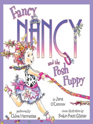 cover image of Fancy Nancy and the Posh Puppy